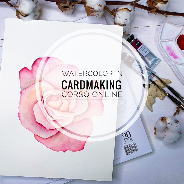 Corso online “Watercolor in Cardmaking”